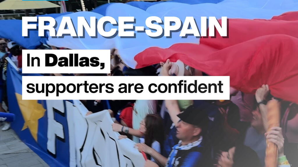 Dünya Kupası 2026: Fransa-İspanya yarı finali öncesi Dallas'ta taraftarlar umutlu
