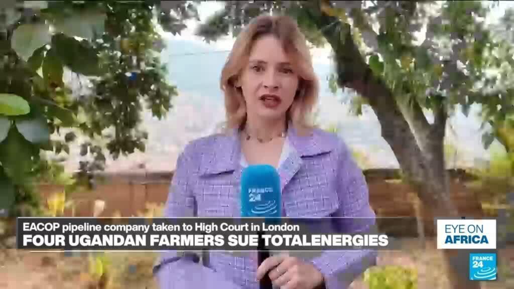 EACOP Davası: Ugandalı Çiftçiler Londra’da İngiliz Şirkete Dava Açtı