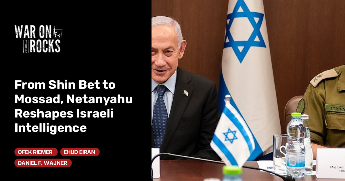 Netanyahu İsrail İstihbaratını Şekillendiriyor: Shin Bet'ten Mossad'a Yeni Dönem