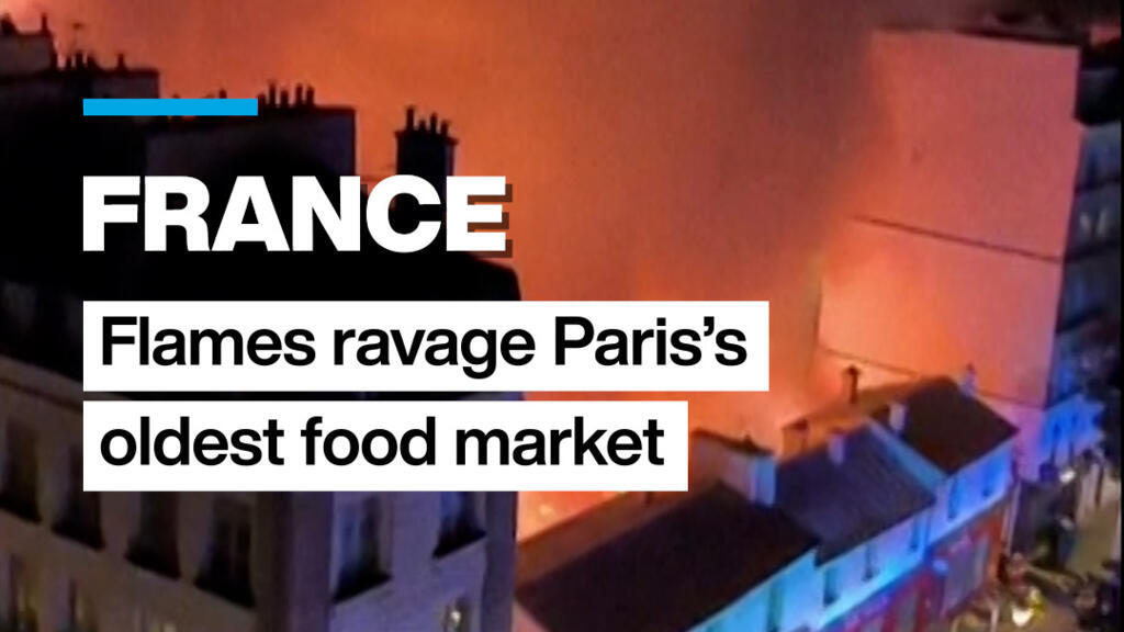 Paris'in En Eski Kapalı Pazarı Alevlere Teslim Oldu